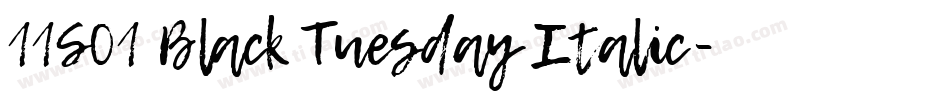 11S01 Black Tuesday Italic字体转换